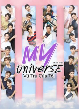 My Universe: Vũ Trụ Của Tôi -My Universe